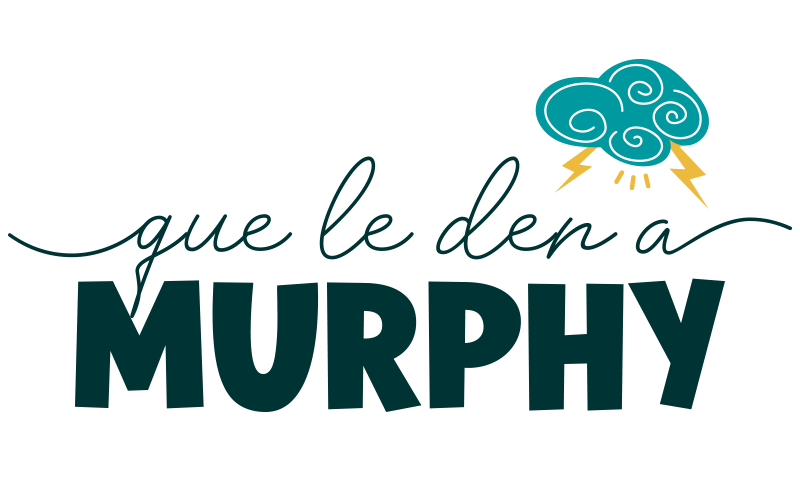 Que le den a Murphy